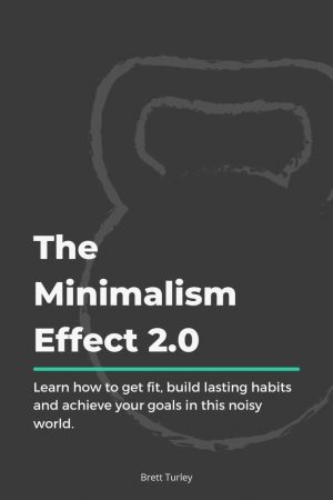 The Minimalism Effect 2.0